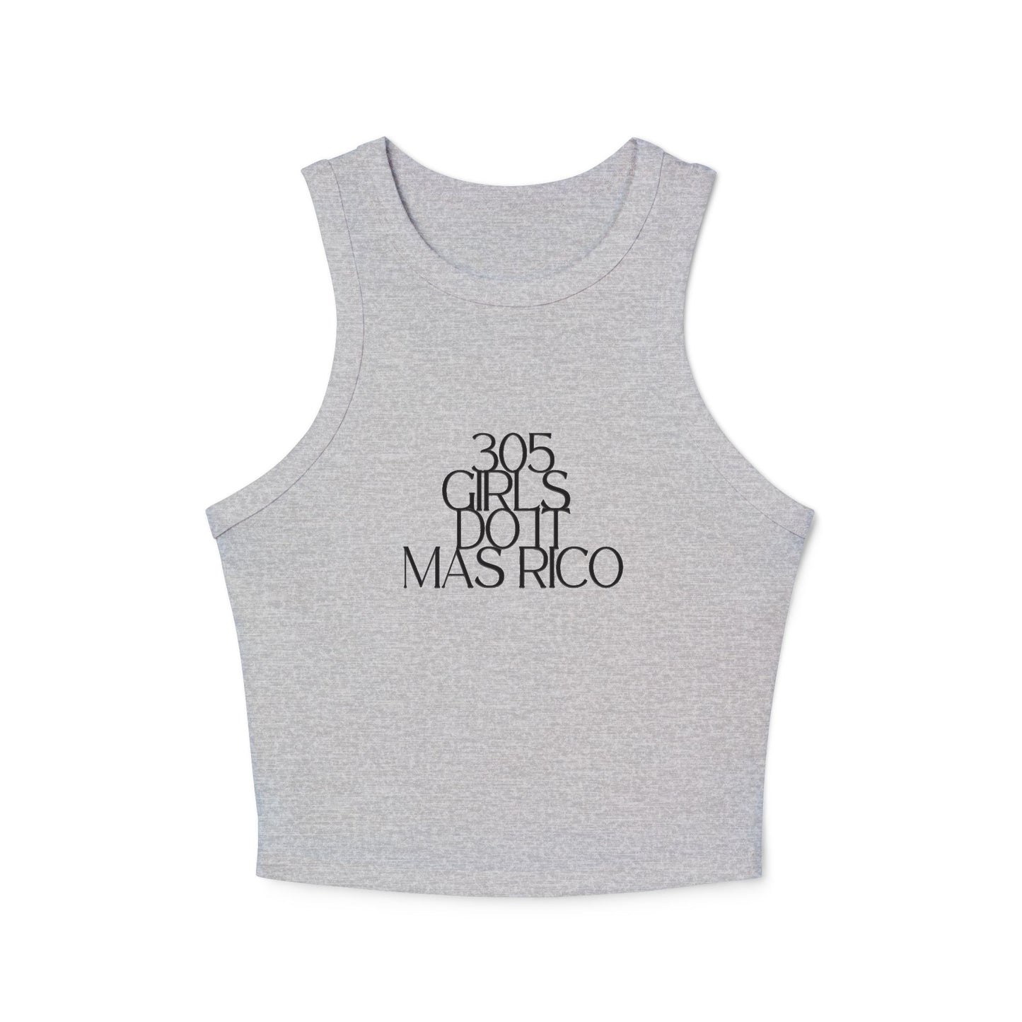 305 Girls Do It Mas Rico Rib Racer Tank Top