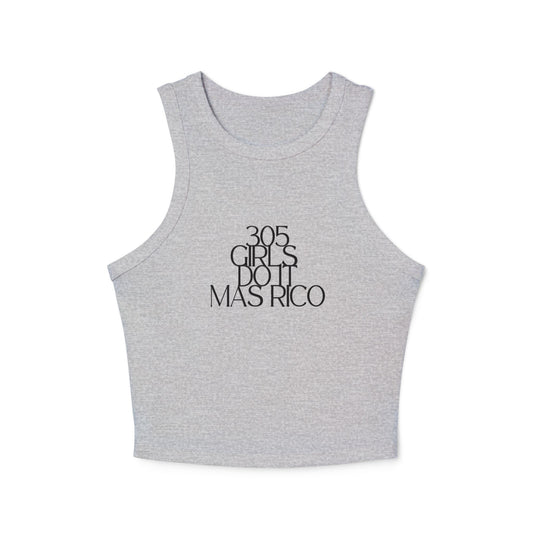 305 Girls Do It Mas Rico Rib Racer Tank Top