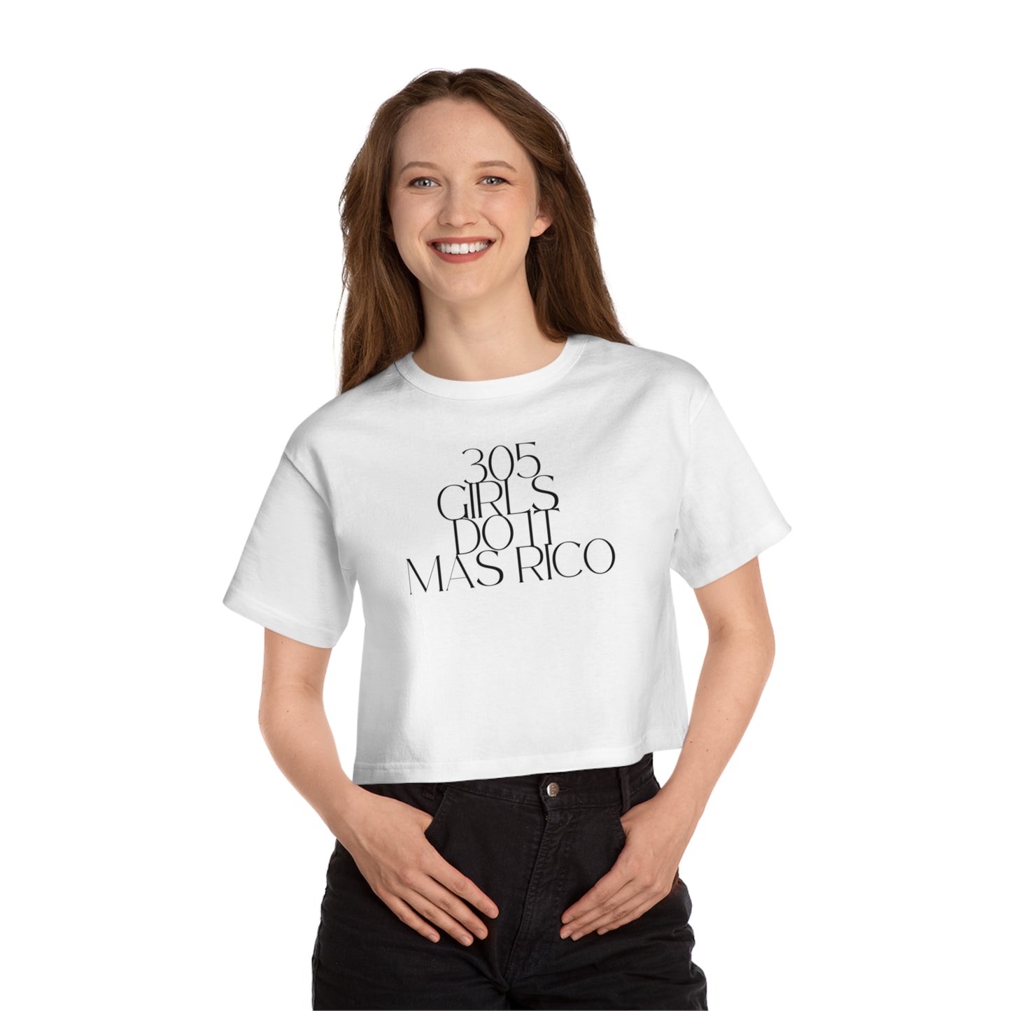 305 Girls Do It Mas Rico Cropped T-Shirt