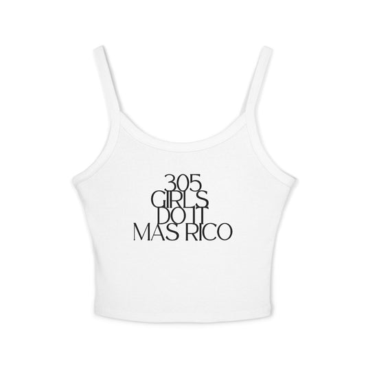 305 Girls Do It Mas Rico Spaghetti Strap Tank